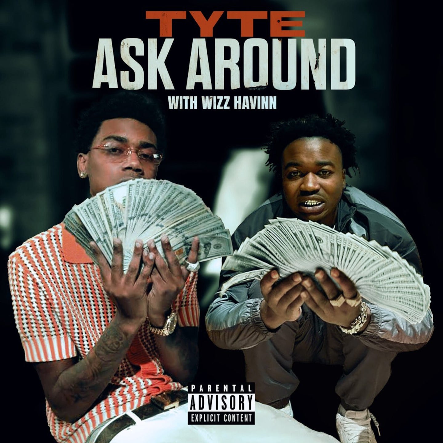 Ask Around - TYTE with Wizz Havinn